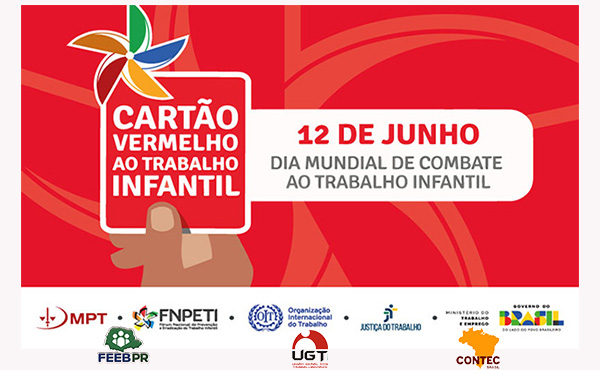 Entidades se unem na Campanha do Cartão Vermelho ao Trabalho Infantil