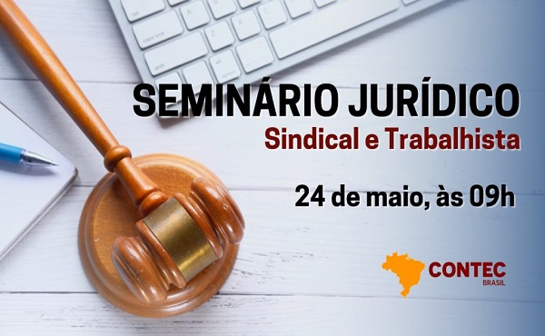 Federação e sindicatos do Paraná vão participar do Seminário Jurídico da Contec
