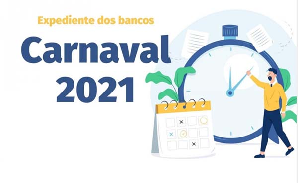 Carnaval 2021: Veja o horário de funcionamento das agências bancárias