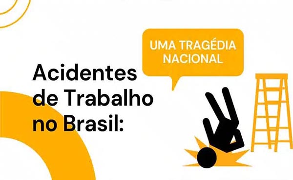 Brasil: quase 16 mil morreram em acidentes de trabalho em sete anos