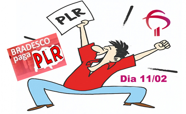 Bradesco atende movimento sindical e antecipa pagamento da PLR para dia 11/02