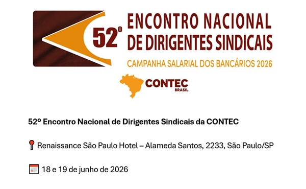CAMPANHA SALARIAL 2026: Federação e sindicatos filiados participam do 52º Encontro Nacional da Contec