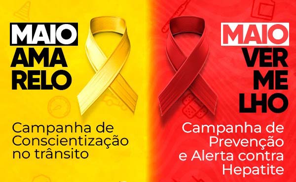  Maio Amarelo e Vermelho -  Prevenção a acidentes de Trânsito e a Hepatite