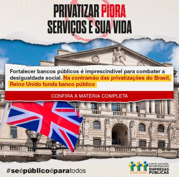 Na contramão do mundo, Brasil cogita privatizar bancos públicos
